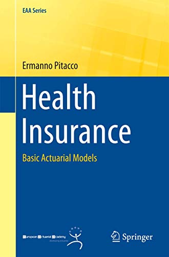 Health Insurance: Basic Actuarial Models (EAA Series) von Springer